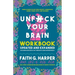 Unfuck Your Brain Workbook: Using Science to Get Over Anxiety, Depression, Anger, Freak-Outs, and Triggers