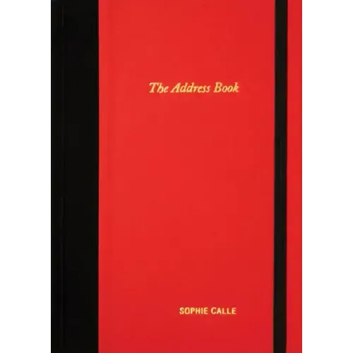 Sophie Calle: The Address Book