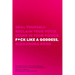 F*ck Like a Goddess: Heal Yourself. Reclaim Your Voice. Stand in Your Power.