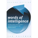 Words of Intelligence: An Intelligence Professional's Lexicon for Domestic and Foreign Threats