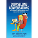 Counselling Conversations: 10 Powerful Interviews with Seasoned Experts