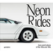 Neon Rides: Cars and Culture of the '80s and '90s