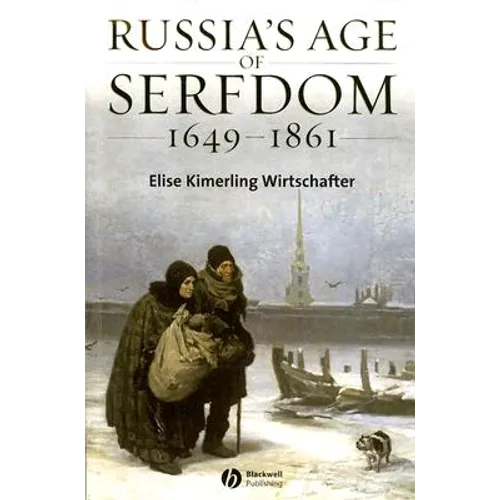 Russia's Age of Serfdom 1679-1
