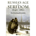 Russia's Age of Serfdom 1679-1