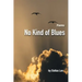 No Kind of Blues