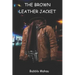 The Brown Leather Jacket
