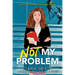 Not My Problem