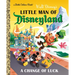 Little Man of Disneyland: A Change of Luck (Disney Classic)