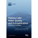 Plateau Lake Water Quality and Eutrophication: Status and Challenges