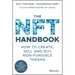 The NFT Handbook: How to Create, Sell and Buy Non-Fungible Tokens