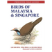Birds of Malaysia and Singapore