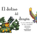 El destino del dragón