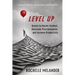 Level Up: Quests to Master Mindset, Overcome Procrastination, and Increase Productivity