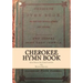 Cherokee Hymn Book