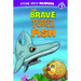 The Brave Puffer Fish