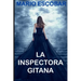 La Inspectora Gitana: Suspense, thriller y misterio en estado puro