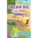 The Dream Big & Live Inspired Journal
