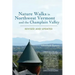 Nature Walks in Northwest Vermont and the Champlain Valley