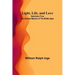 Light, Life, and Love: Selections from the German Mystics of the Middle Ages