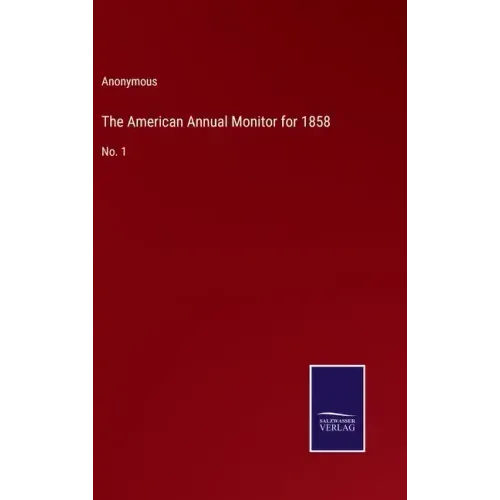 The American Annual Monitor for 1858: No. 1