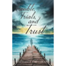 Trouble, Trials, and Trust