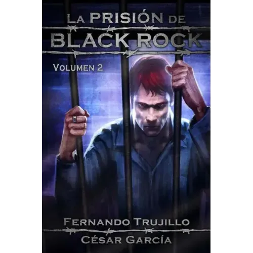 La Prisión de Black Rock. Volumen 2