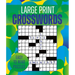 Large Print Crosswords: Over 170 Easy-To-Read Puzzles