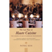 The Last Days of Haute Cuisine: The Coming of Age of American Restaurants