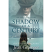 Shadow of a Century