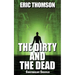 The Dirty and the Dead