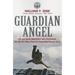 Guardian Angel: Life and Death Adventures with Pararescue, the World's Most Powerful Commando Rescue Force