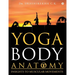 Yoga Body Anatomy: Insights To Muscular Movements
