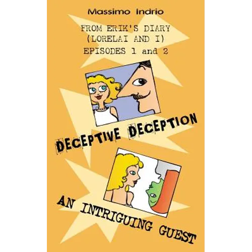 Deceptive deception - An intriguing guest