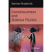 Consciousness and Science Fiction