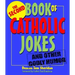 The Second Book of Catholic Jokes