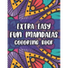 Extra Easy Fun Mandalas Coloring Book: Coloring Sheets With Simple Designs And Patterns For Beginners, Easy Mandalas To Color