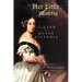 Her Little Majesty: The Life of Queen Victoria