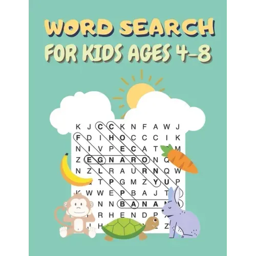 Word Search For Kids Ages 4-8: 100 Word Search and Find Puzzles to Keep Your Child Entertained