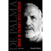 Brian de Palma's Split-Screen: A Life in Film