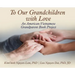 To Our Grandchildren With Love