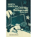 North Carolina as a Civil War Battleground, 1861-1865