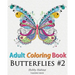 Adult Coloring Book: Butterflies: Coloring Book for Adults Featuring 50 HD Butterfly Patterns