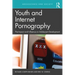 Youth and Internet Pornography: The Impact and Influence on Adolescent Development