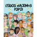 ¡Todos hacemos popó!