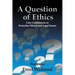 A Question of Ethics: Case Conferences in Everyday Ethical and Legal Issues