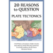 20 Reasons to Question Plate Tectonics