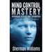 Mind Control Mastery: Techniques to Crush Your Competition (Play Chess, Not Checkers)