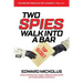 Two Spies Walk Into A Bar