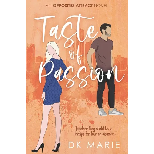 Taste of Passion: An Opposites Attract romance