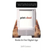 Print Is Dead: Books in Our Digital Age